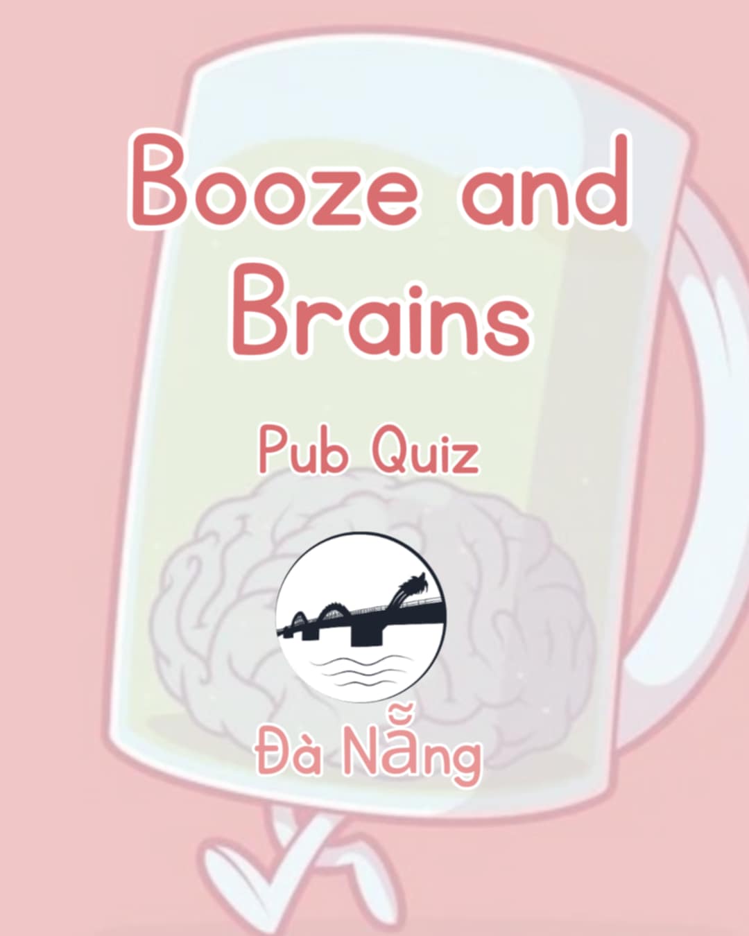 Booze & Brains Da Nang